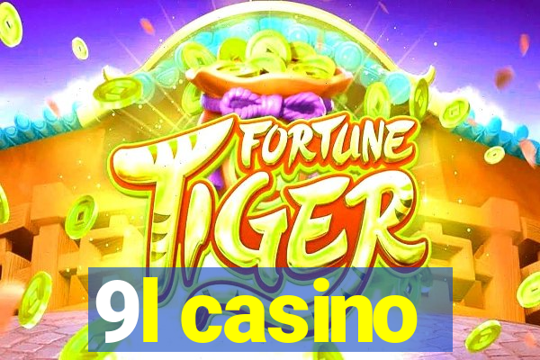 9l casino